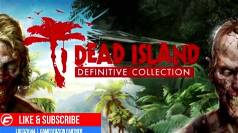 dead island definitive edition|Dead Island: Definitive Collection